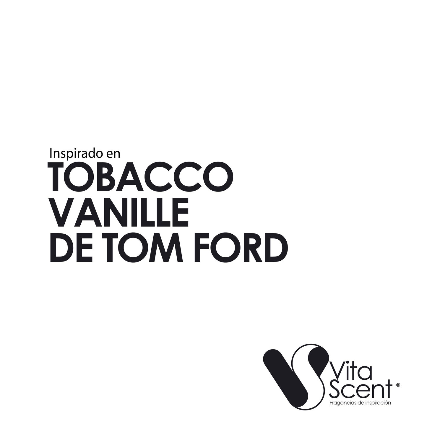 Inspirado en Tobacco Vanille de Tom Ford